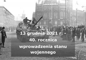 Czołg i napis - 40 rocznica wprowadzenia stanu wojennego